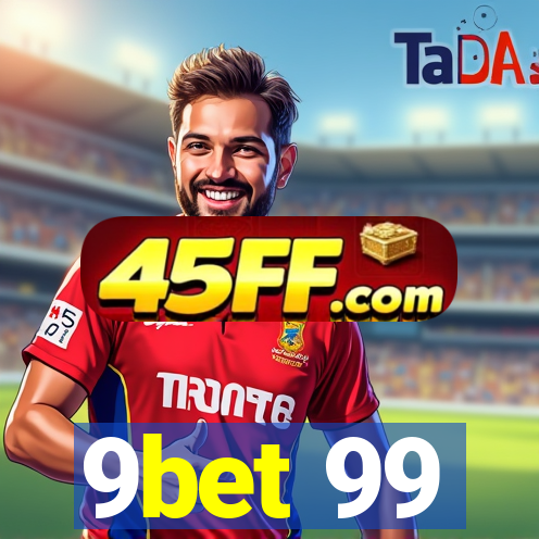 9bet 99